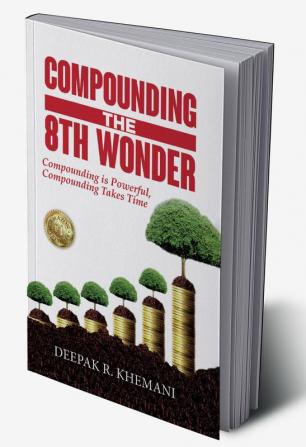 Compounding: The 8th Wonder