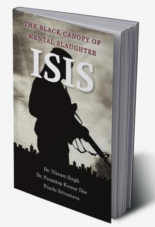 ISIS: The Black Canopy of Mental Slaughter