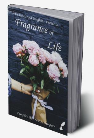 FRAGRANCE OF LIFE