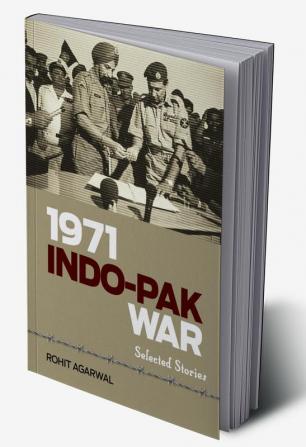 1971 Indo-Pak War Selected Stories