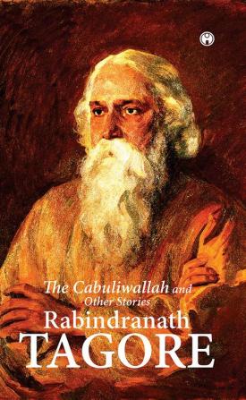 The Cabuliwallah and Other Stories