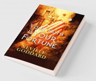 Your Faith is Your Fortune