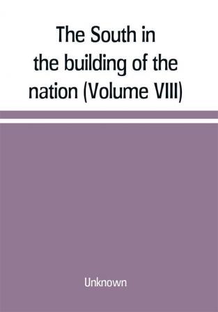 The South in the building of the nation