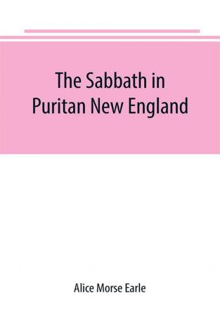 The Sabbath in Puritan New England