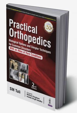 Practical Orthopedics: Biological Options and Simpler Techniques for Common Disorders