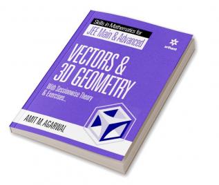 Skills in Mathematics - Vectors and 3D Geometry for JEE Main and Advanced