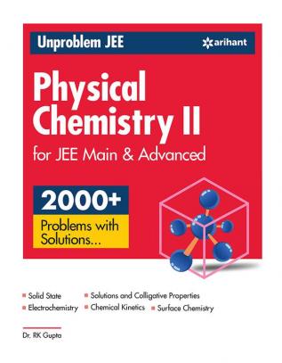 Unproblem JEE Physical Chemistry 2 JEE Mains & Advanced