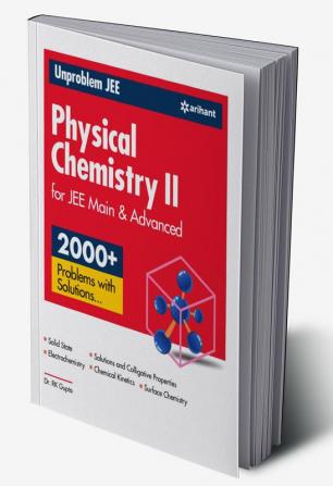 Unproblem JEE Physical Chemistry 2 JEE Mains & Advanced