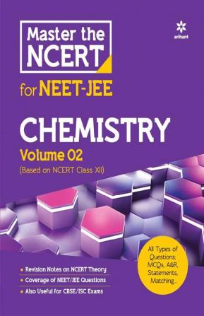 Master the NCERT for NEET and JEE Chemistry Vol 2