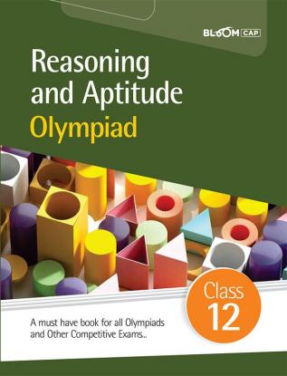 BLOOM CAP Reasoning And Aptitude Olympiad Class 12