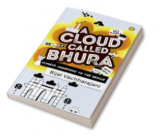 A Cloud Called Bhura: Climate Champions to the Rescue