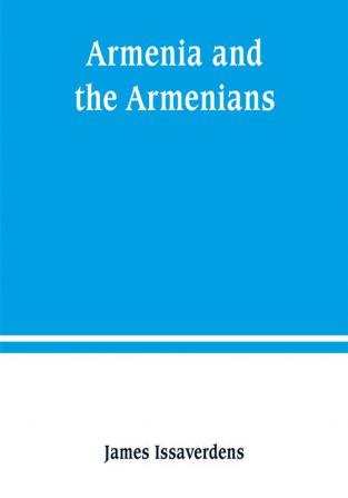 Armenia and the Armenians