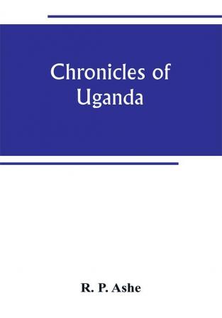 Chronicles of Uganda