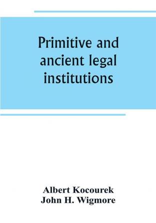 Primitive and ancient legal institutions