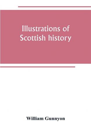 Illustrations of Scottish history