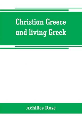 Christian Greece and living Greek