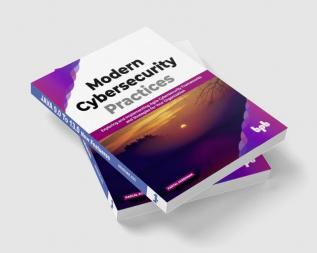 Modern Cybersecurity Practices