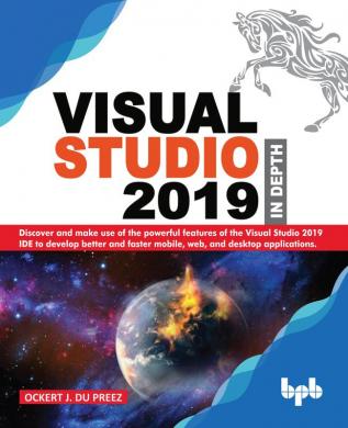 Visual Studio 2019 In Depth