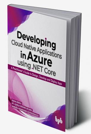 Developing Cloud Native Applications in Azure using .NET Core