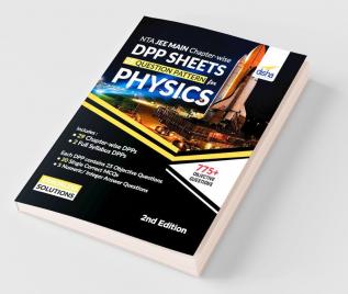 NTA JEE Main Chapter-wise DPP Sheets (25 Questions Pattern) for Physics 2nd Edition