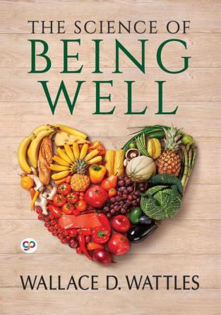 The Science of Being Well