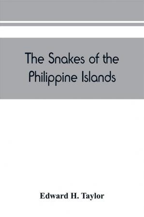 The snakes of the Philippine Islands