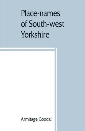 Place-names of South-west Yorkshire