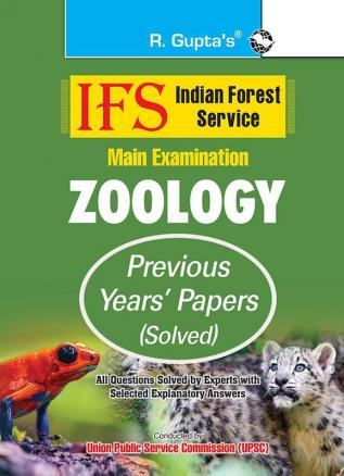 IFS: Main Exam (Zoology) Previous Years' Papers (Solved)