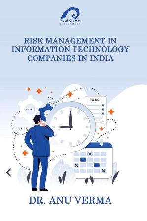 RISK MANAGEMENT IN INFORMATION TECHNOLOGY COMPANIES IN INDIA