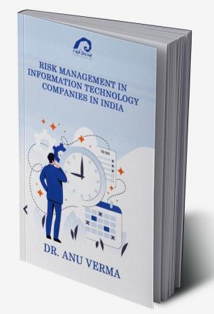 RISK MANAGEMENT IN INFORMATION TECHNOLOGY COMPANIES IN INDIA