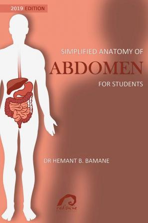 SIMPLIFIED ANATOMY OF ABDOMEN FOR STUDENTS