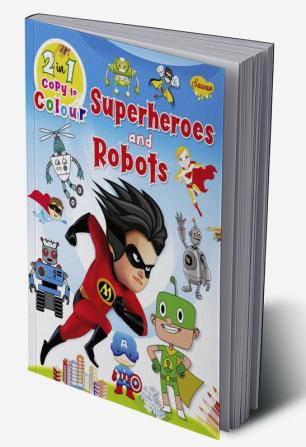 Superheroes and Robots