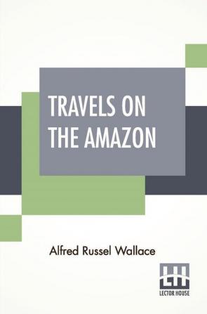 Travels On The Amazon