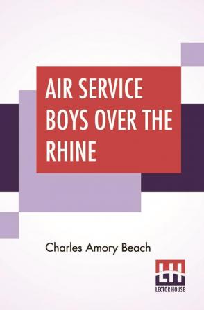 Air Service Boys Over The Rhine