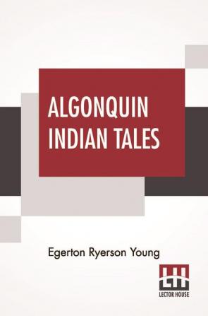 Algonquin Indian Tales