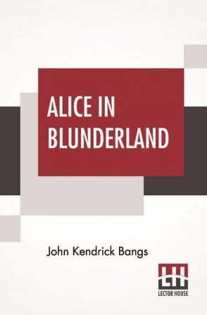 Alice In Blunderland