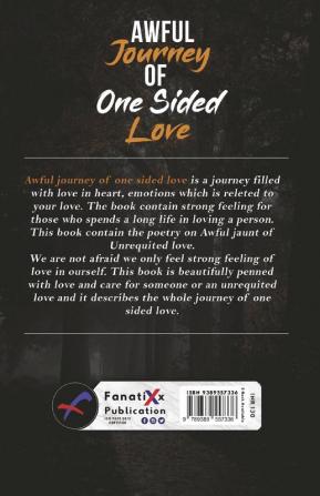 AWFUL JOURNEY OF ONE SIDED LOVE