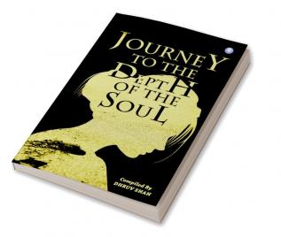 JOURNEY TO THE DEPTH OF THE SOUL