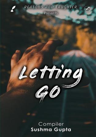 LETTING GO