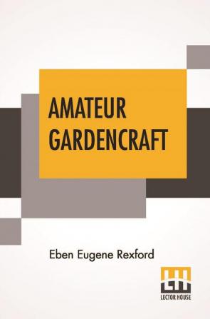 Amateur Gardencraft