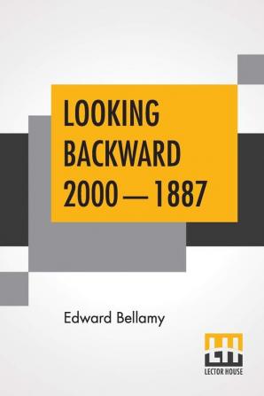 Looking Backward 2000-1887