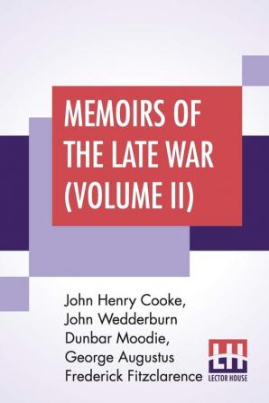 Memoirs Of The Late War (Volume II)