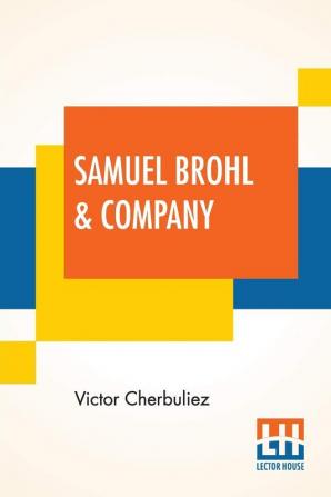 Samuel Brohl & Company