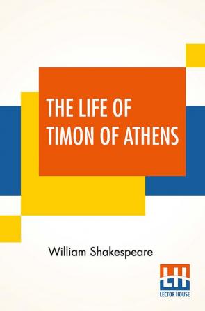 The Life Of Timon Of Athens