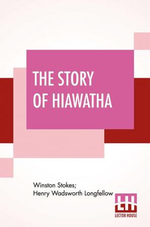 The Story Of Hiawatha