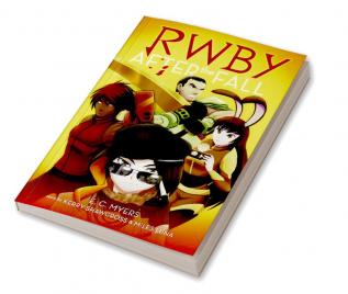 RWBY BOOK #1: AFTER THE FALL