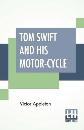 Tom Swift And His Motor-Cycle