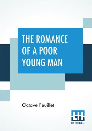 The Romance Of A Poor Young Man