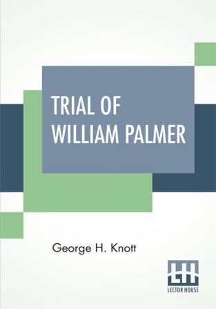 Trial Of William Palmer