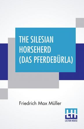 The Silesian Horseherd (Das Pferdeburla)